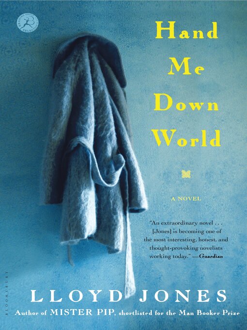 Title details for Hand Me Down World by Lloyd Jones - Available